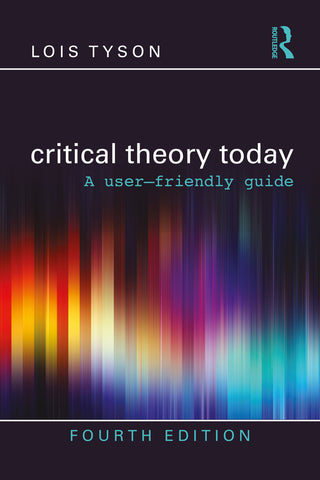 Critical Theory Today: A user-friendly guide