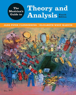 The Musician's Guide to Theory and Analysis Textbook