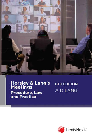 Horsley & Lang’s Meetings : Procedure, Law and Practice