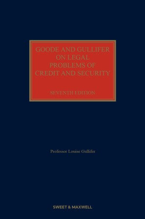 Goode and Gullifer on Legal Problems of Credit and Security