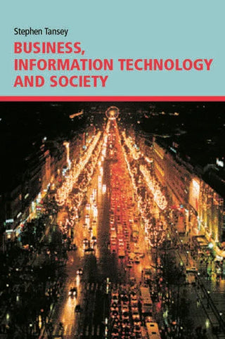 Business Information Technology and Society