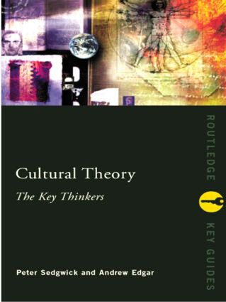 Cultural Theory : The Key Thinkers