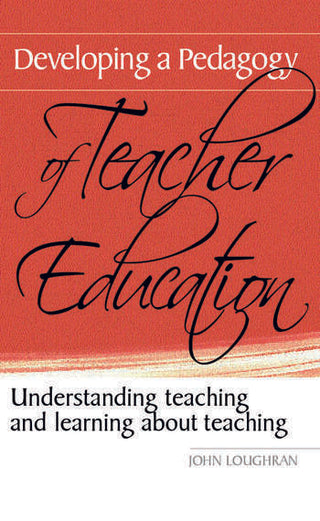 Developing a Pedagogy of Teacher Education