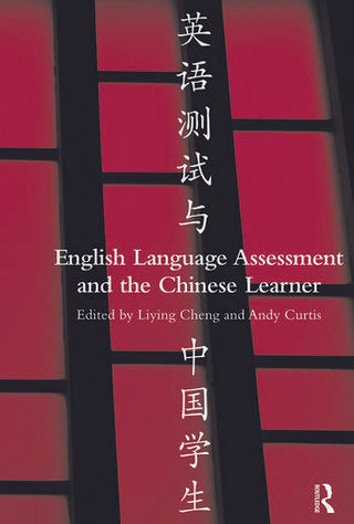 English Language Assessment and the Chinese Learner