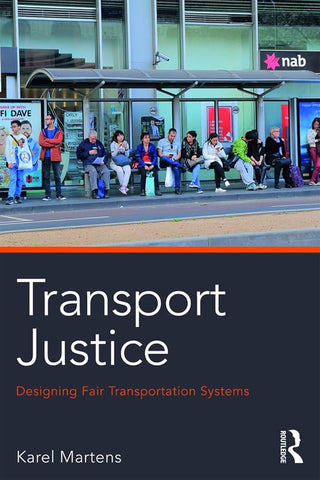 Transport Justice : Designing Fair Transportation Systems