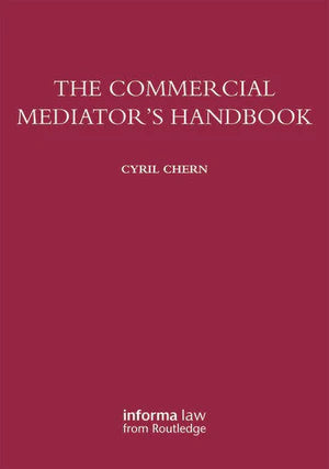 The Commercial Mediator's Handbook