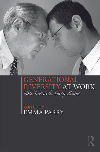 Generational Diversity at Work : New Research Perspectives