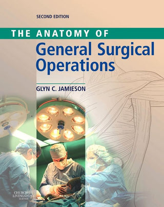 The Anatomy of General Surgical Operations