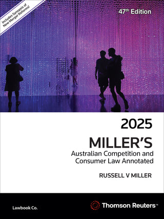 Millers Australian Competition and Consumer Law Annotated: 2025