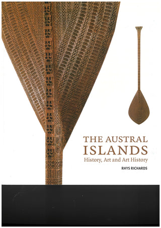 The Austral Islands: History, Art and Art History