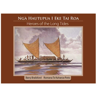 Nga Hautupua I Eke Tai Roa : Heroes of the Long Tides