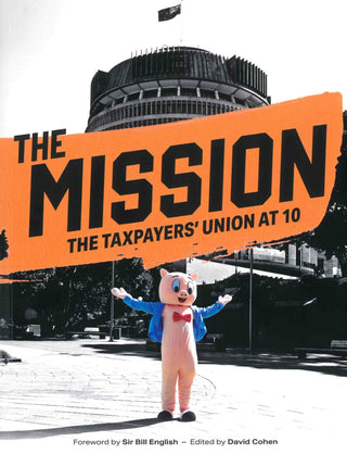 The Mission : The Taxpayers' Union at 10