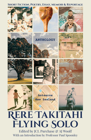 Rere Takitahi : Flying Solo Anthology