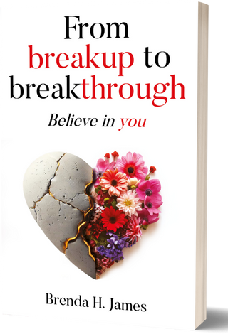 From Breakup to Breakthrough : Believe in You