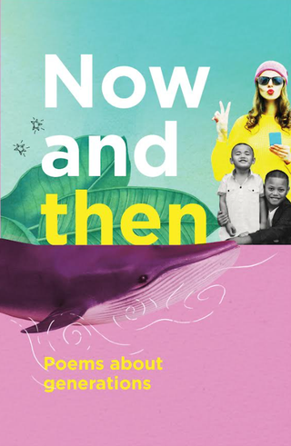 Now and Then : Poems about generations