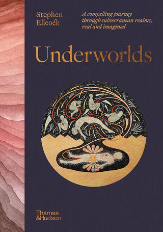 Underworlds: A Compelling Journey Through Subterranean Realms Real and Imagined