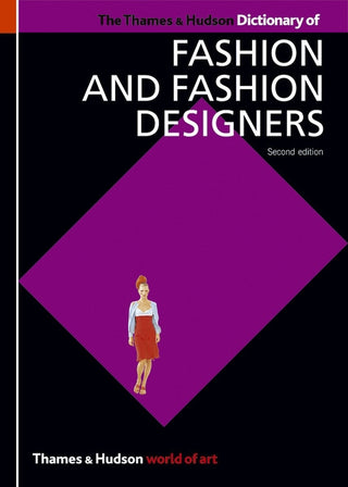 Dictionary of Fashion & Fashion Designers