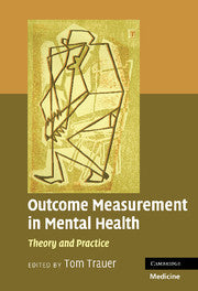 Outcome Measurement in Mental Health : Theory and Practice