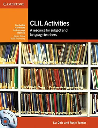 CLIL Activities : with CD-ROM A Resource for Subject and Language Teachers