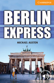 Berlin Express : Cambridge Readers Level 4