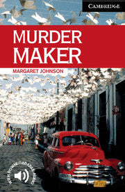 Murder Maker : Cambridge Readers Level 6