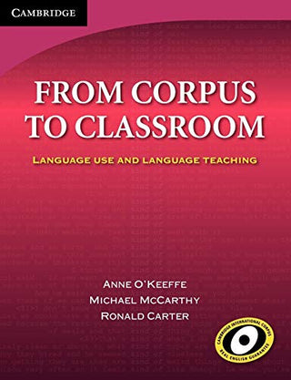 From Corpus to Classroom Language Use and Language Teaching