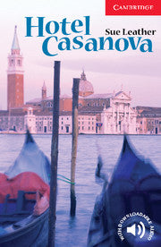 Hotel Casanova : Cambridge Readers Level 1