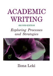 Academic Writing : Exploring Processes and Strategy