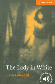 The Lady in White : Cambridge Readers Level 4