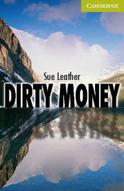 Dirty Money : Cambridge English Readers Starter