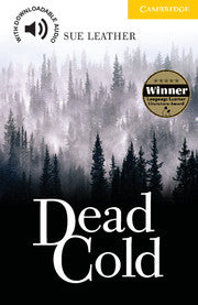 Dead Cold : Cambridge Readers Level 2