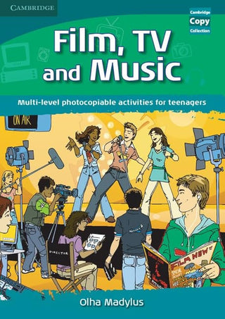 Film TV and Music : Multi Level Photocopiable Activities for Teenagers