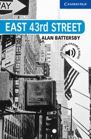 East 43rd Street : Cambridge Readers Level 5