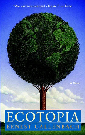 Ecotopia : A Novel