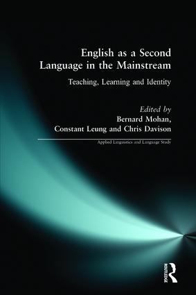 English as a Second Language in the Mainstream : Teaching Learning and Identity