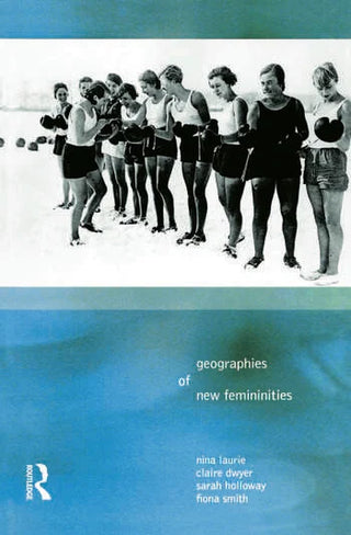 Geographies of New Femininities