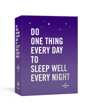 Do One Thing Every Day to Sleep Well Every Night: A Journal