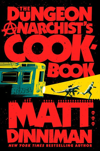 The Dungeon Anarchist-s Cookbook