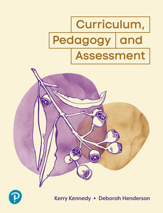 Curriculum Pedagogy and Assessment