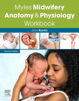 Myles Midwifery Anatomy and Physiology Workbook