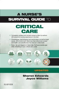 A Nurse's Survival Guide to Critical Care : Updated