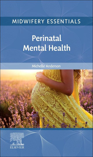 Perinatal Mental Health : Midwifery Essentials