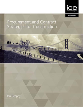 Procurement and Contract Strategies for Construction