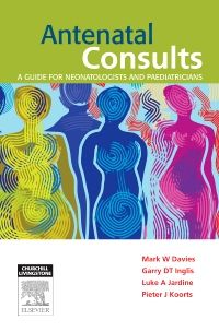 Antenatal Consults : A Guide for Neonatologists and Paediatricians