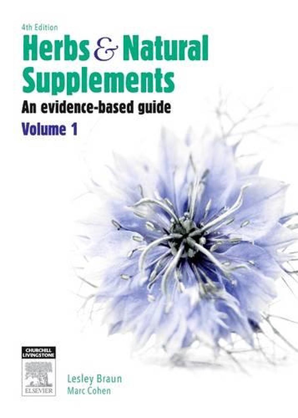 Herbs and Natural Supplements: An Evidence Based Guide: Volume 1