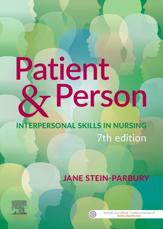 Patient and Person : Interpersonal Skills in Nursing