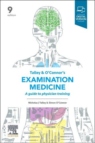 Talley and O'Connor's Examination Medicine : A Guide to Physician Training