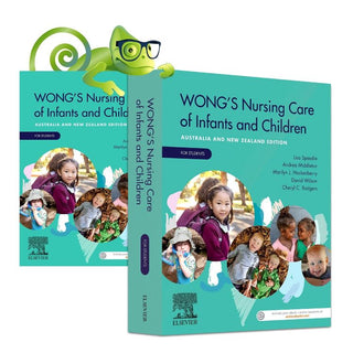 Wong's Nursing Care of Infants and Children : Australia and New Zealand Edition for Students