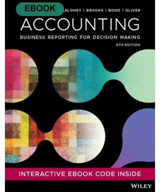 Accounting : Business Reporting for Decision Making EBook