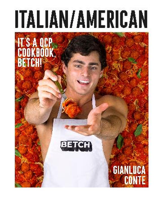 Italian American : It's a QCP Cookbook Betch!